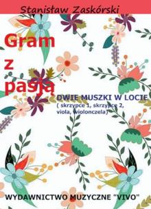 Okładka książki Gram z pasją Dwie muszki w locie
