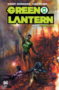 Green Lantern T.4 Ultrawojna. Autor: Grant Morrison, Liam Sharp, Marek Starosta. Multiszop.pl Okładka książki Green Lantern T.4 Ultrawojna