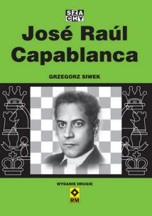 Okładka książki Jose Raul Capablanca wyd. 2022