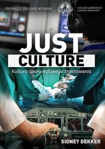 Okładka książki Just culture. Kultura sprawiedliwego traktowania