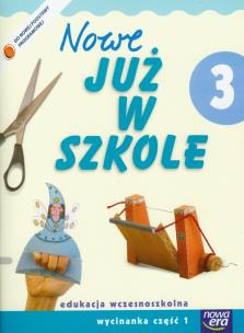 Okładka książki Już W Szkole Nowe 3 Wycinanka cz.1 NE