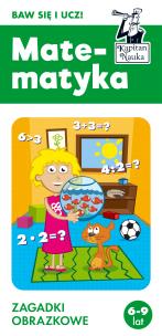 Okładka książki Kapitan Nauka. Matematyka 6-9 lat. Zagadki