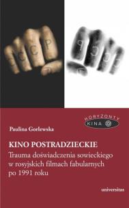 Kino postradzieckie. Autor: Gorlewska Paulina. Multiszop.pl Okładka książki Kino postradzieckie