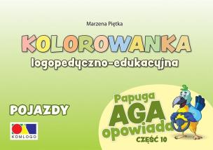 Okładka książki Kolorowanka Papuga Aga opowiada cz.10 Pojazdy