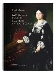 Okładka książki Konteksty polskiej biżuterii patriotycznej