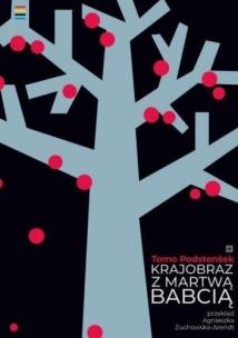 Okładka książki Krajobraz z martwą babcią