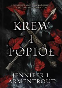 Krew i popiół. Autor: Armentrout Jennifer L.. Multiszop.pl Okładka książki Krew i popiół