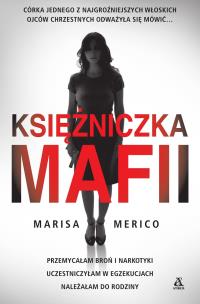 Księżniczka mafii. Autor: Marisa Merico. Multiszop.pl Okładka książki Księżniczka mafii