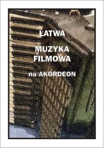 Okładka książki Łatwa Muzyka filmowa na akordeon