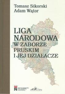 Okładka książki Liga Narodowa w zaborze pruskim i jej działacze