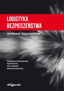 Okładka książki Logistyka bezpieczeństwa. Wybrane zagadnienia