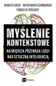 Okładka książki Myślenie kontekstowe. Największa przewaga ludzi nad sztuczną inteligencją