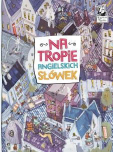 Okładka książki Na tropie angielskich słówek