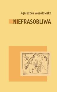 Okładka książki Niefrasobliwa