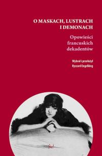 Okładka książki O maskach, lustrach i demonach.