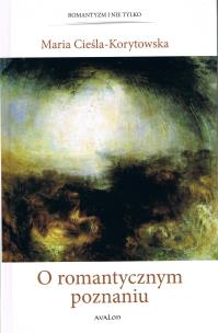 Okładka książki O romantycznym poznaniu