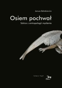 Osiem pochwał. Autor: Bohdziewicz Janusz. Multiszop.pl Okładka książki Osiem pochwał