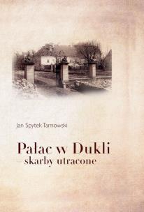 Okładka książki Pałac w Dukli skarby utracone