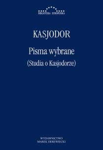 Okładka książki Pisma wybrane (Studia o Kasjodorze)