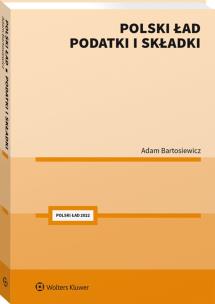 Okładka książki Polski Ład. Podatki i składki