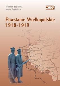 Okładka książki Powstanie Wielkopolskie 1918-1919 w.2