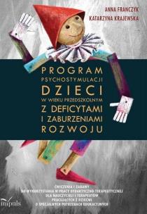 Okładka książki Program psychostymulacji dzieci w wieku..