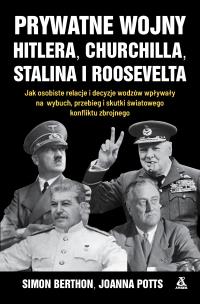Okładka książki Prywatne wojny Hitlera, Churchilla, Stalina i Roosevelta
