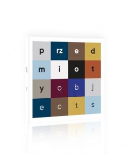 Okładka książki Przedmioty. Galeria Designu Polskiego XX i XXI w.