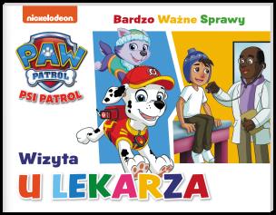 Okładka książki Psi Patrol. Bardzo Ważne Sprawy. Wizyta u lekarza