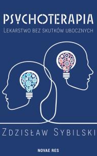 Okładka książki Psychoterapia Lekarstwo bez skutków ubocznych