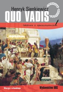 Quo vadis. Lektura z opracowaniem. Autor: Henryk Sienkiewicz. Multiszop.pl Okładka książki Quo vadis. Lektura z opracowaniem