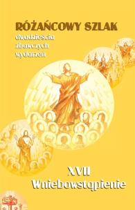 Okładka książki Różańcowy szlak... XVII Wniebowstąpienie