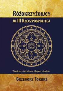 Okładka książki Różokrzyżowcy w III Rzeczpospolitej
