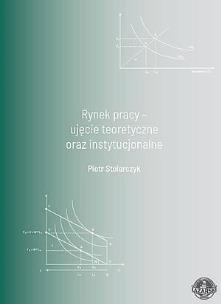 Okładka książki Rynek pracy - ujęcie teoretyczne oraz...