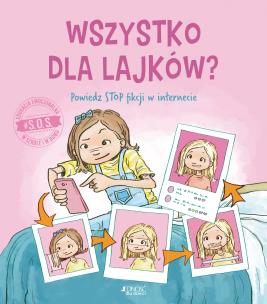 Okładka książki #S.O.S. Wszystko dla lajków? Powiedz STOP fikcji