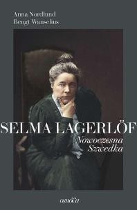 Okładka książki Selma Lagerlöf. Nowoczesna Szwedka