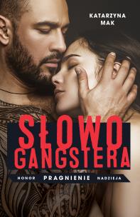 Słowo gangstera. Autor: Katarzyna Mak. Multiszop.pl Okładka książki Słowo gangstera