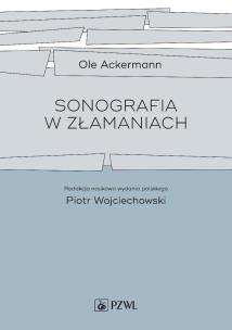 Sonografia w złamaniach. Autor: KARIN ACKERMANN- STOLETZKY. Multiszop.pl Okładka książki Sonografia w złamaniach