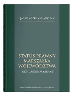 Okładka książki Status prawny marszałka województwa. Wybrane zagadnienia