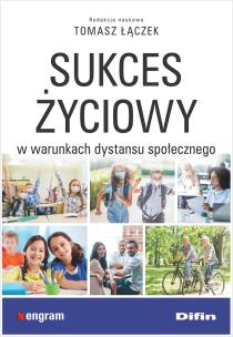 Okładka książki Sukces życiowy w warunkach dystansu społecznego