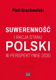 Okładka książki Suwerennosc i racja stanu Polski w perspektywie...