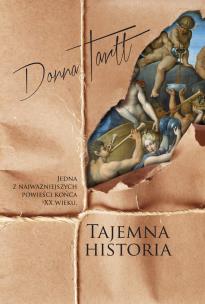 Tajemna historia w.2022. Autor: Donna Tartt, Kozłowski Jerzy. Multiszop.pl Okładka książki Tajemna historia w.2022