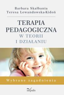 Okładka książki Terapia pedagogiczna w teorii i działaniu w.2