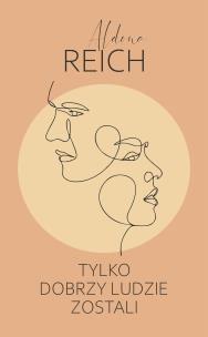 Okładka książki Tylko dobrzy ludzie zostali