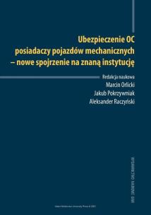 Opakowanie Ubezpieczenie OC posiadaczy pojazdów mechanicznych nowe spojrzenie na znaną instytucję