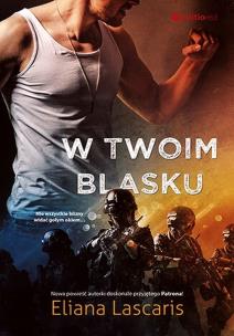 W twoim blasku. Autor: Eliana Lascaris. Multiszop.pl Okładka książki W twoim blasku