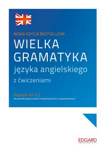 Wielka gramatyka języka angielskiego z ćwiczeniami. Autor: Aleksandra Borowska. Multiszop.pl Okładka książki Wielka gramatyka języka angielskiego z ćwiczeniami