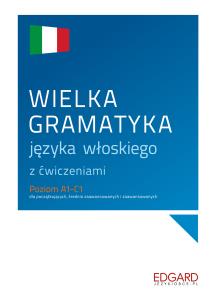 Okładka książki Wielka gramatyka języka włoskiego z ćwiczeniami