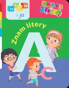 Okładka książki Wiem i ja! Nauka dla zucha. Znam litery