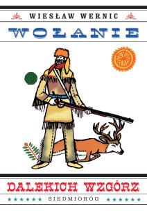 Wołanie dalekich wzgórz. Autor: Wiesław Wernic. Multiszop.pl Okładka książki Wołanie dalekich wzgórz